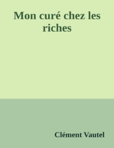 Couverture de Mon curé chez les riches