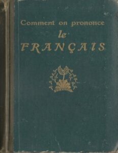 Comment On Prononce Le Francais Traite Complet De Prononc