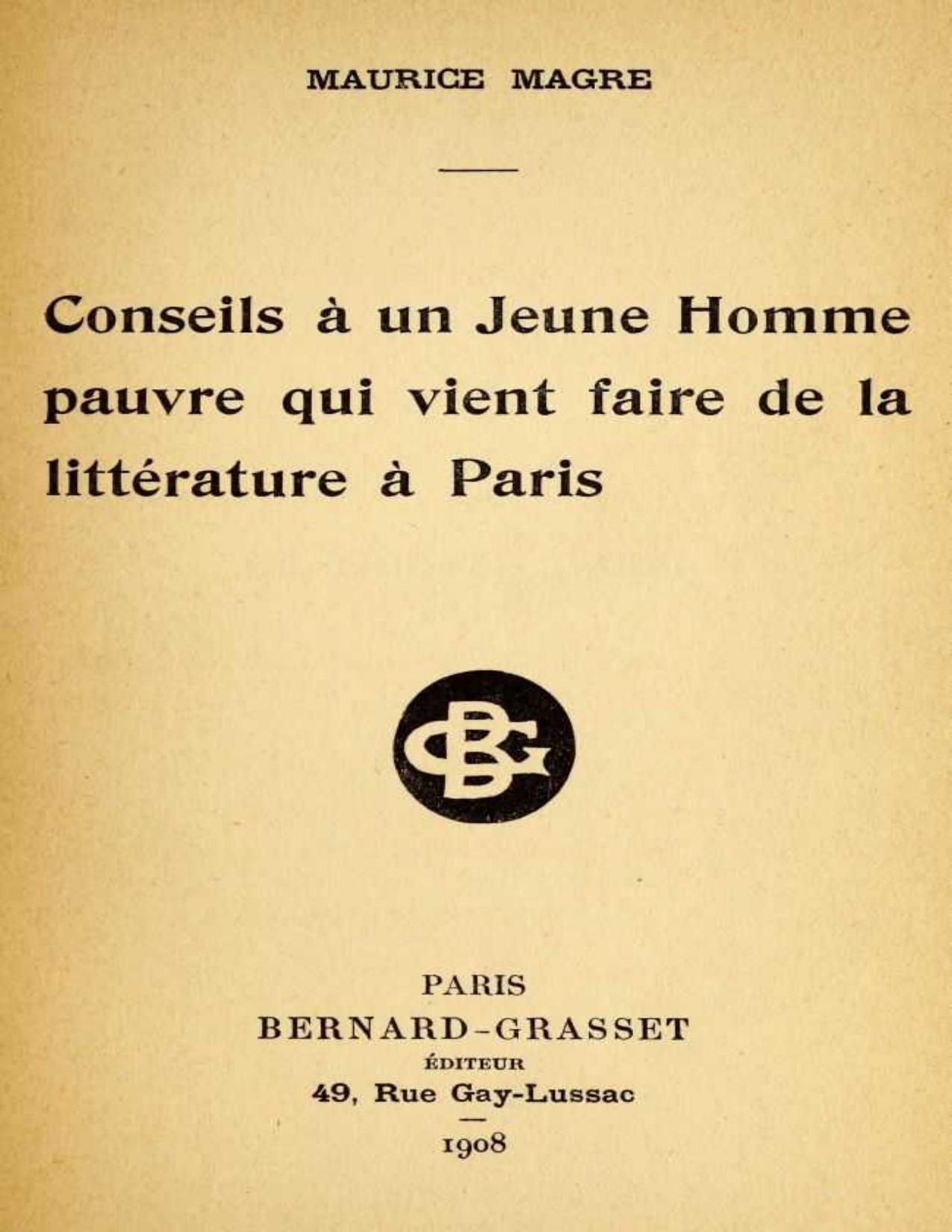 Conseils A Un Jeune Homme Pauvre Qui Vient Faire De La Litt