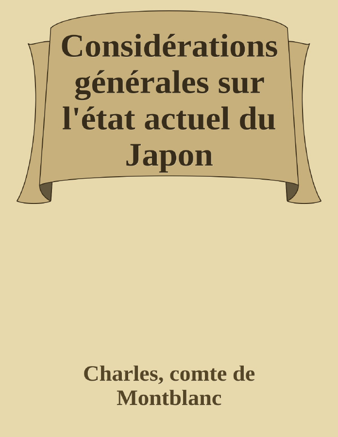 Couverture de Considérations générales sur l'état actuel du Japon