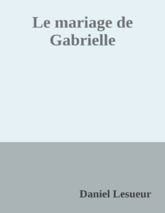 Couverture de Le mariage de Gabrielle