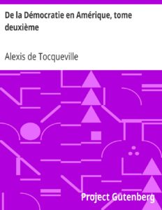 De La Democratie En Amerique Tome Deuxieme