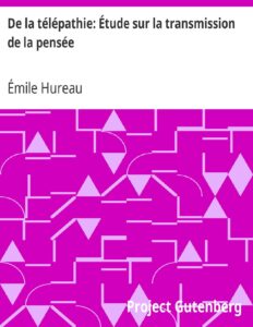 De La Telepathie Etude Sur La Transmission De La Pensee