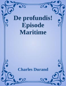 Couverture de De profundis! Episode Maritime