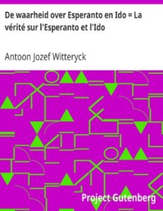 De Waarheid Over Esperanto En Ido La Verite Sur Lrsquo
