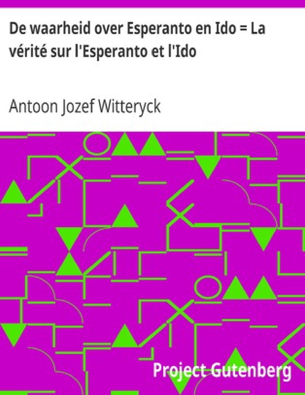 De Waarheid Over Esperanto En Ido La Verite Sur Lrsquo