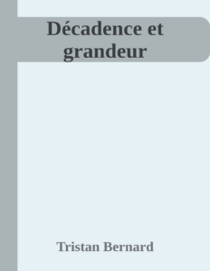 Couverture de Décadence et grandeur