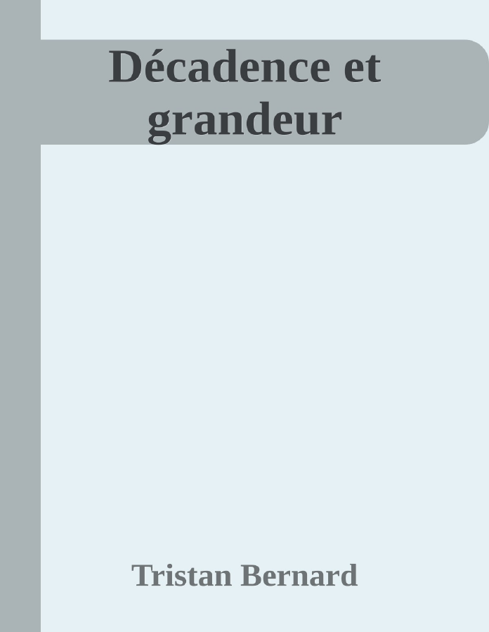 Couverture de Décadence et grandeur
