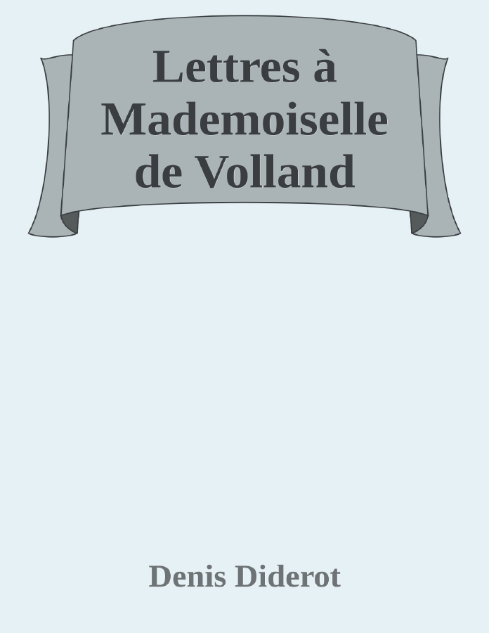 Couverture de Lettres à Mademoiselle de Volland
