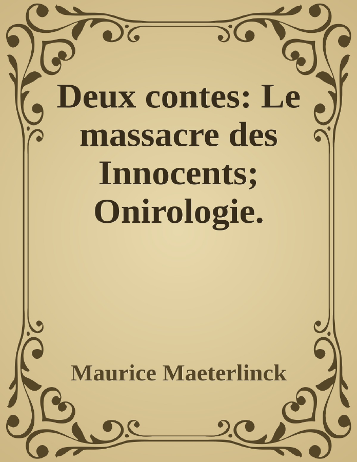 Couverture de Deux contes: Le massacre des Innocents; Onirologie.