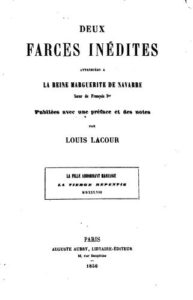 Deux Farces Inedites Attribuees A La Reine Marguerite D