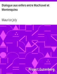 Dialogue Aux Enfers Entre Machiavel Et Montesquieu Ou La Po