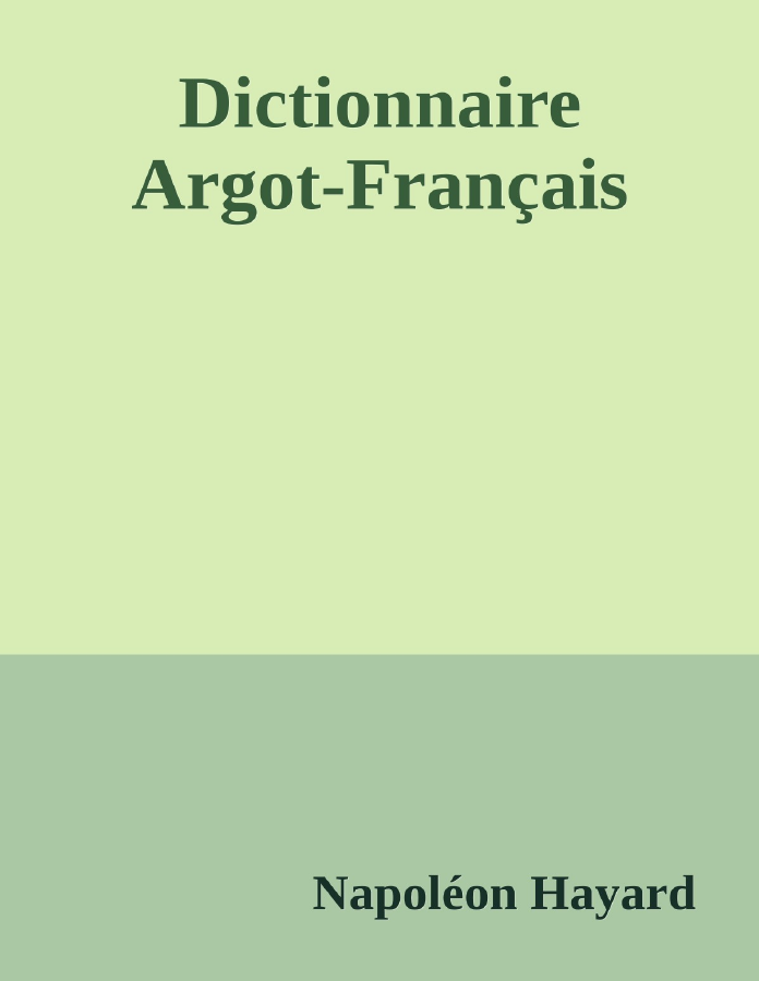 Couverture de Dictionnaire Argot-Français