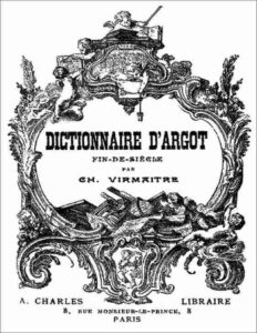 Dictionnaire Drsquoargot Fin De Siecle