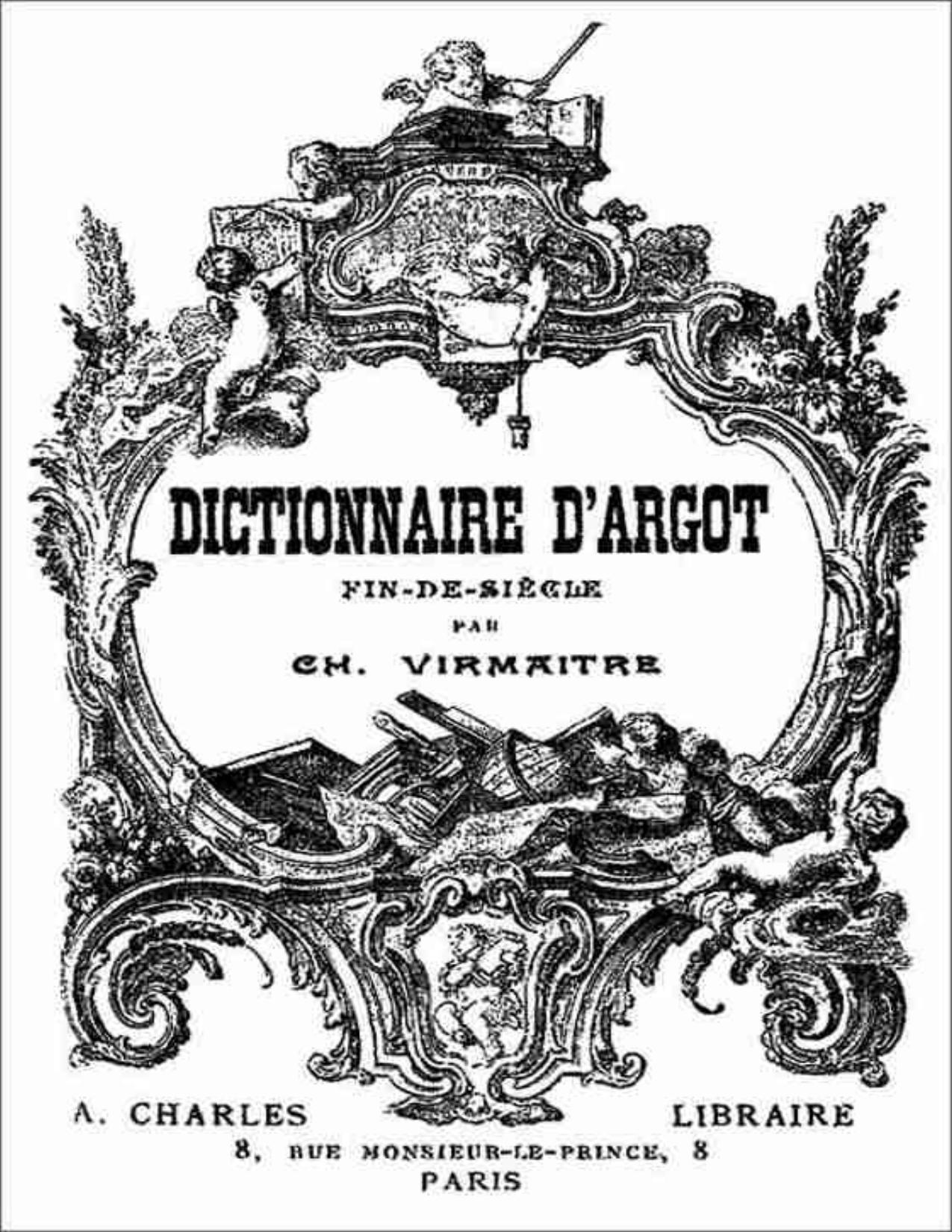 Dictionnaire Drsquoargot Fin De Siecle