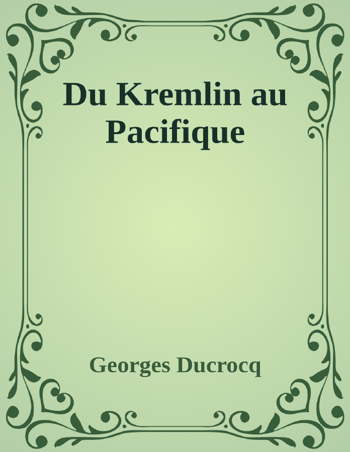 Couverture de Du Kremlin au Pacifique
