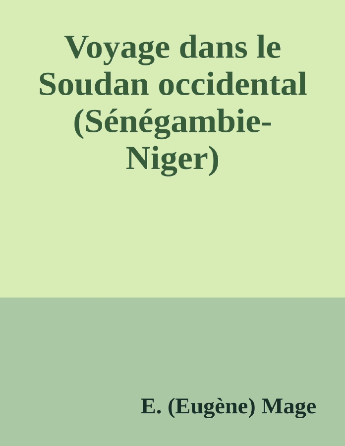 Couverture de Voyage dans le Soudan occidental (Sénégambie-Niger)
