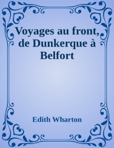 Couverture de Voyages au front, de Dunkerque à Belfort