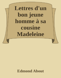 Couverture de Lettres d'un bon jeune homme à sa cousine Madeleine