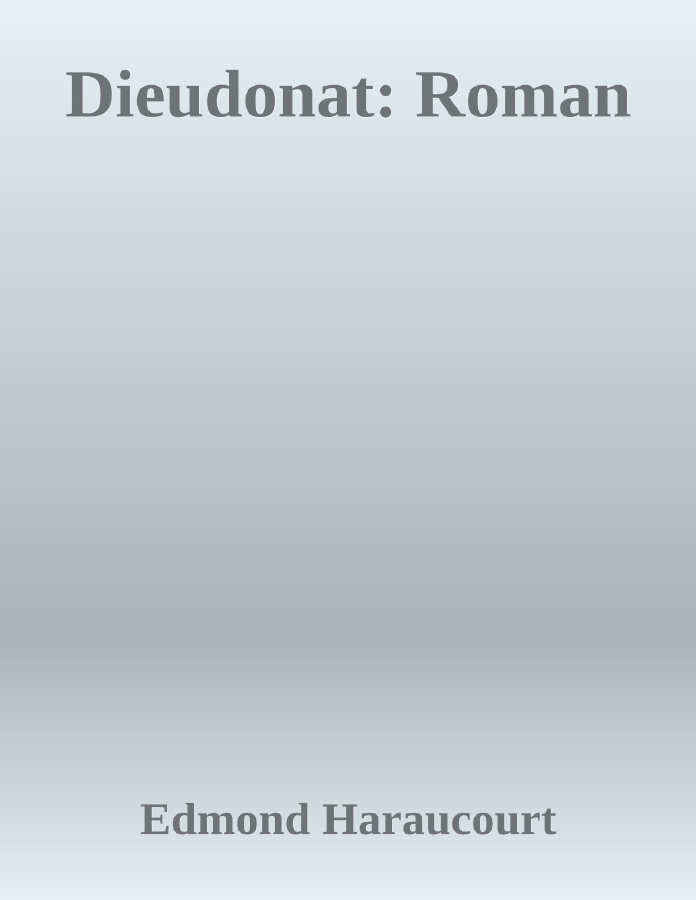Couverture de Dieudonat: Roman