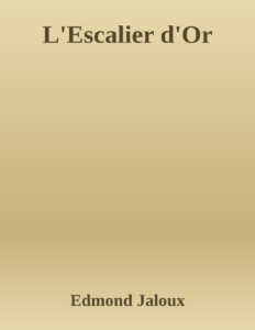Couverture de L'Escalier d'Or