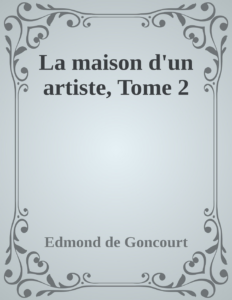 Couverture de La maison d'un artiste, Tome 2