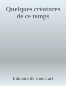 Couverture de Quelques créatures de ce temps