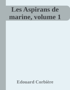 Couverture de Les Aspirans de marine, volume 1