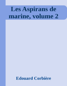 Couverture de Les Aspirans de marine, volume 2