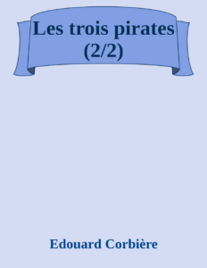Couverture de Les trois pirates (2/2)