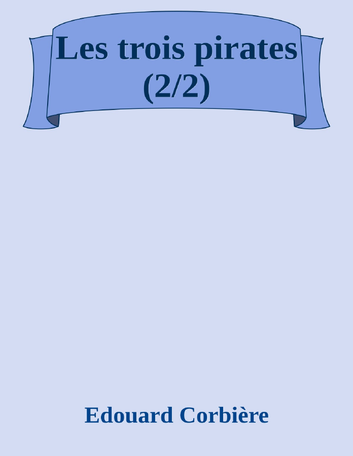 Couverture de Les trois pirates (2/2)