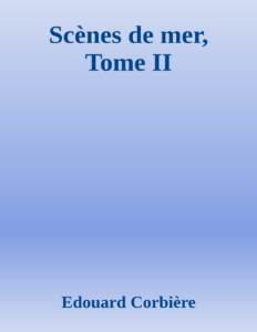 Couverture de Scènes de mer, Tome II