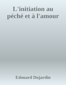 Couverture de L'initiation au péché et à l'amour