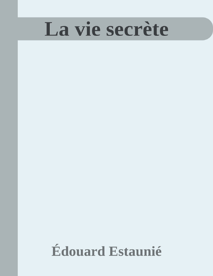 Couverture de La vie secrète