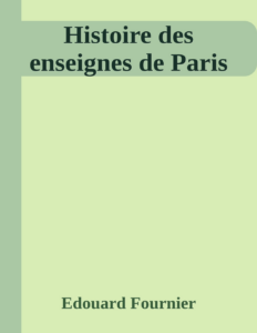 Couverture de Histoire des enseignes de Paris