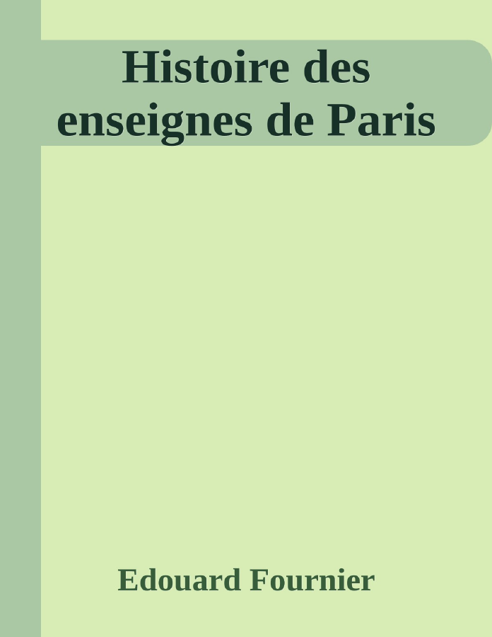 Couverture de Histoire des enseignes de Paris