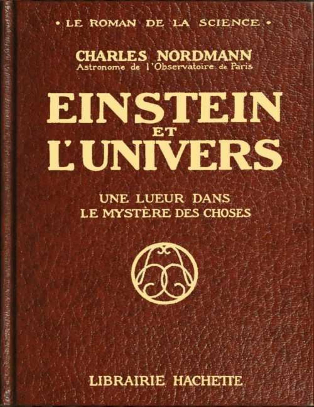 Einstein Et Lrsquounivers Une Lueur Dans Le Mystere Des