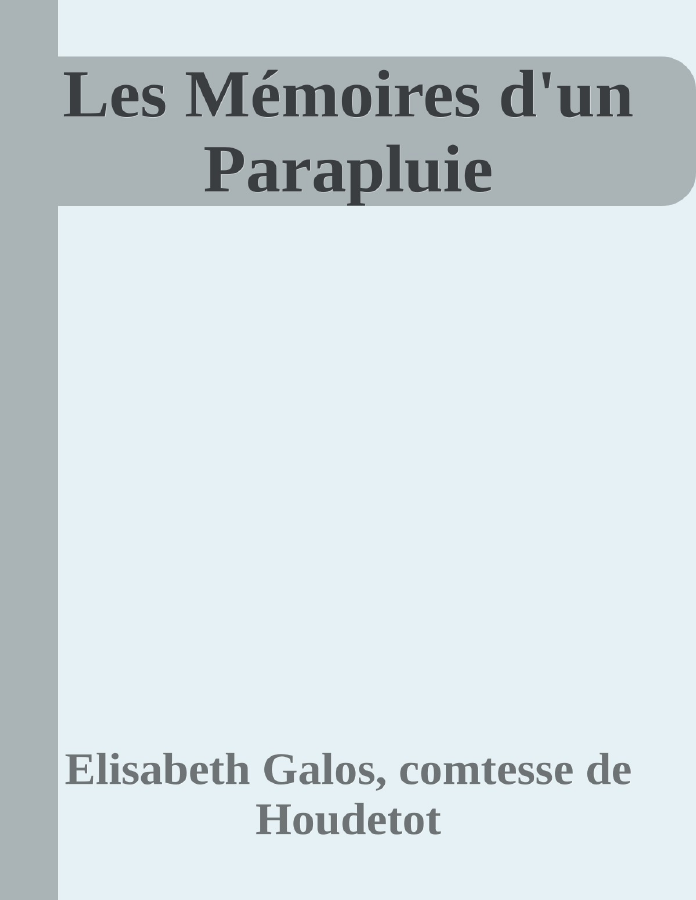 Couverture de Les Mémoires d'un Parapluie
