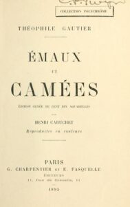 Emaux Et Camees 1