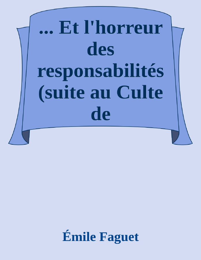 Couverture de ... Et l'horreur des responsabilités (suite au Culte de l'incompétence)
