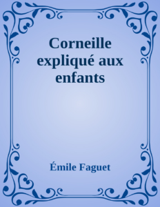 Couverture de Corneille expliqué aux enfants