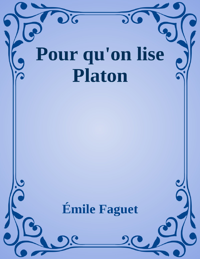 Couverture de Pour qu'on lise Platon