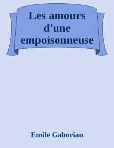 Couverture de Les amours d'une empoisonneuse