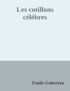 Couverture de Les cotillons célèbres