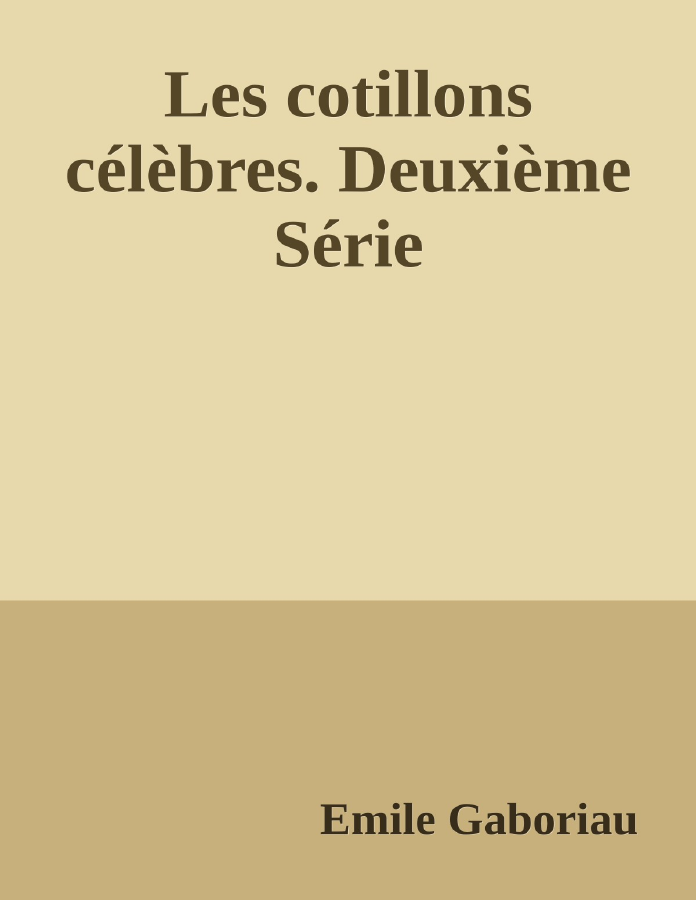 Couverture de Les cotillons célèbres. Deuxième Série