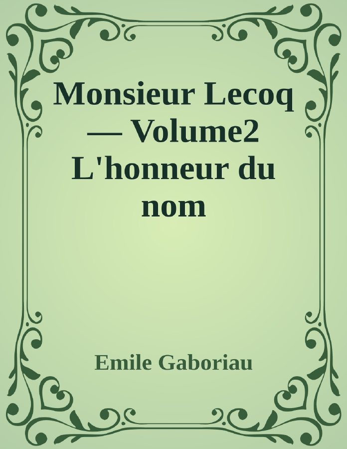 Couverture de Monsieur Lecoq — Volume2
L'honneur du nom