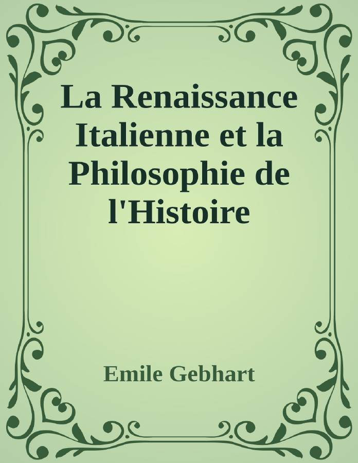 Couverture de La Renaissance Italienne et la Philosophie de l'Histoire