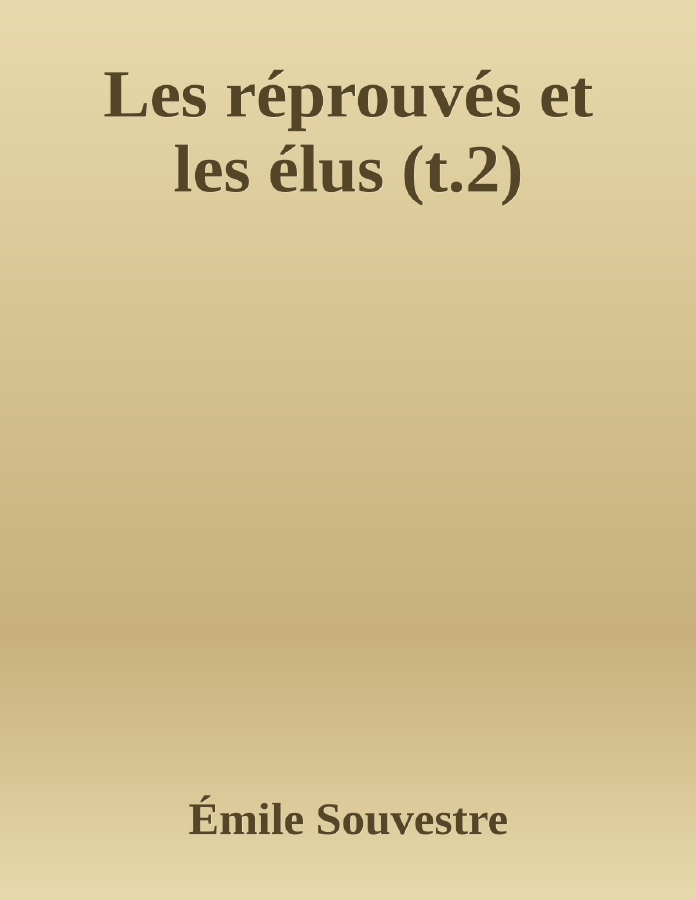 Couverture de Les réprouvés et les élus (t.2)
