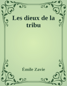Couverture de Les dieux de la tribu