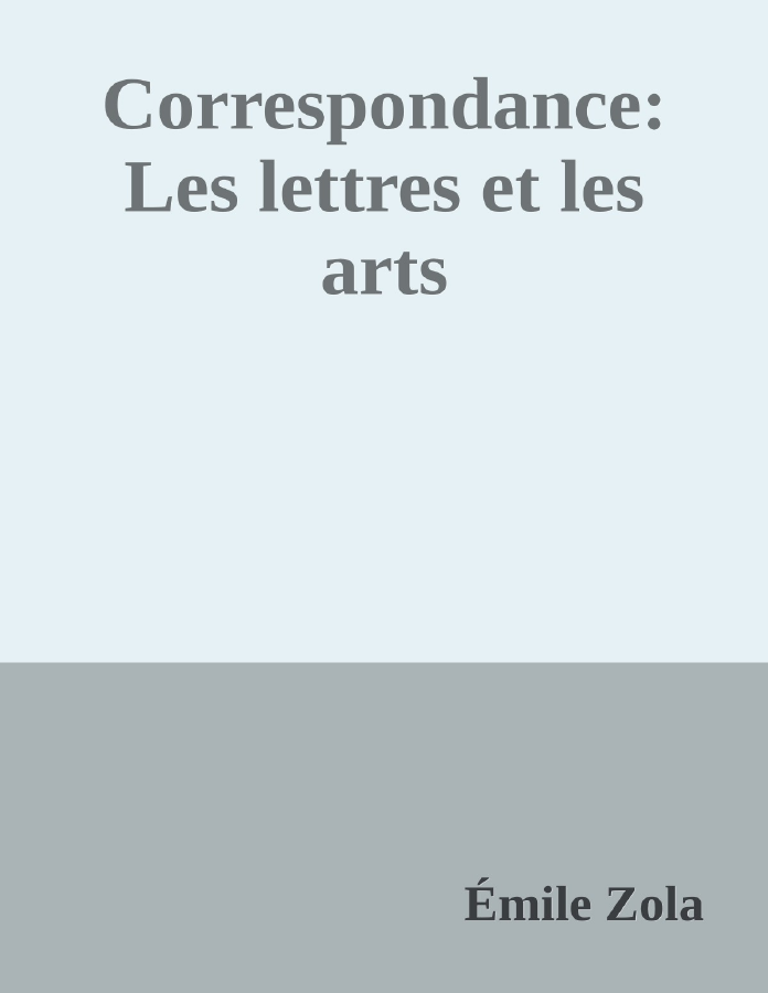 Couverture de Correspondance: Les lettres et les arts